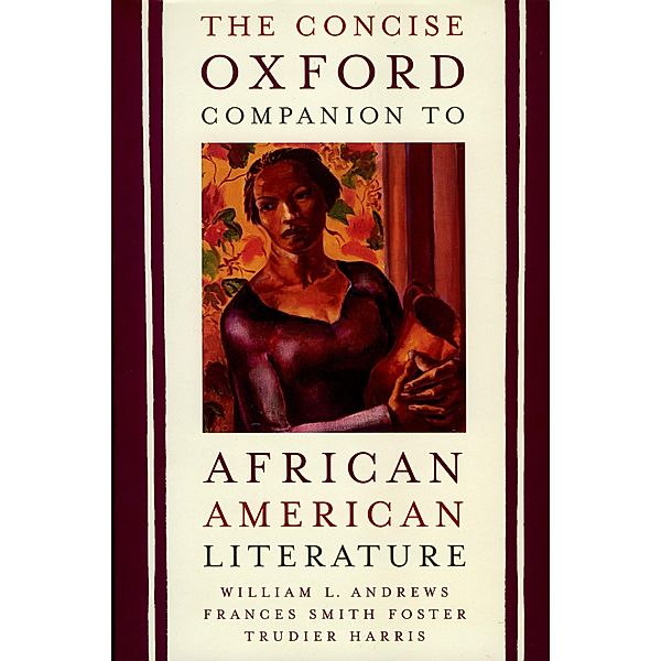 The Concise Oxford Companion to African American Literature