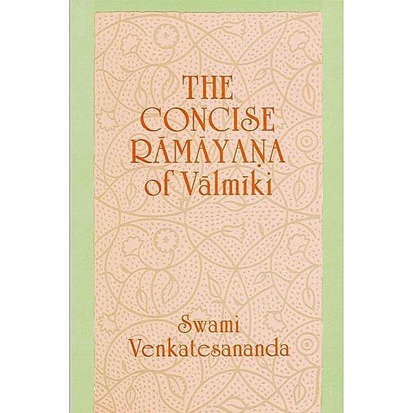 The Concise Ramayana of Valmiki, Swami Venkatesananda