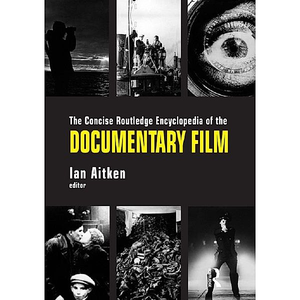 The Concise Routledge Encyclopedia of the Documentary Film