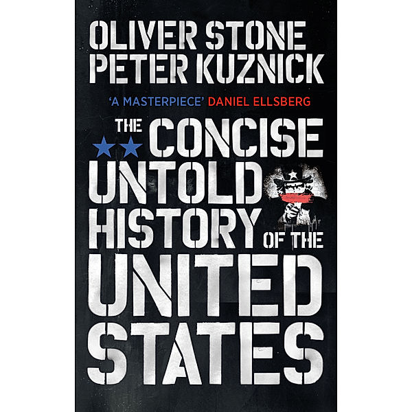 The Concise Untold History of the United States, Oliver Stone, Peter Kuznick