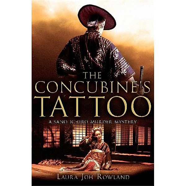 The Concubine's Tattoo / Sano Ichiro, LAURA JOH ROWLAND
