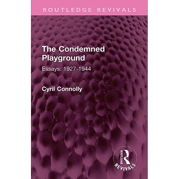 The Condemned Playground, Cyril Connolly