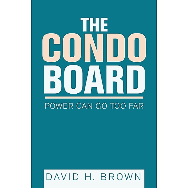 The Condo Board, David H. Brown
