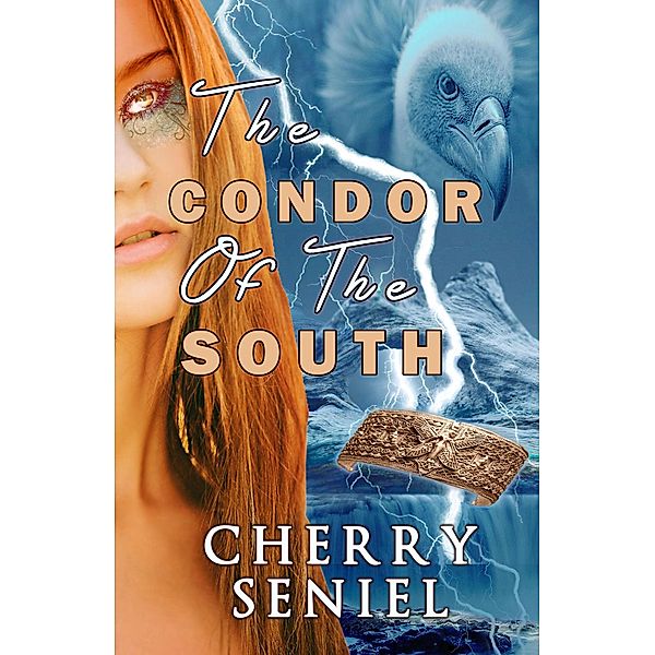 The Condor of the South (The Relic Series, #2) / The Relic Series, Cherry Seniel