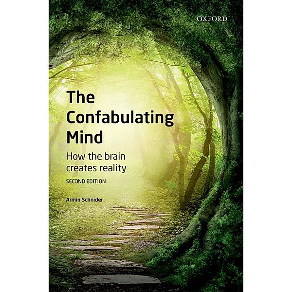 The Confabulating Mind, Armin Schnider