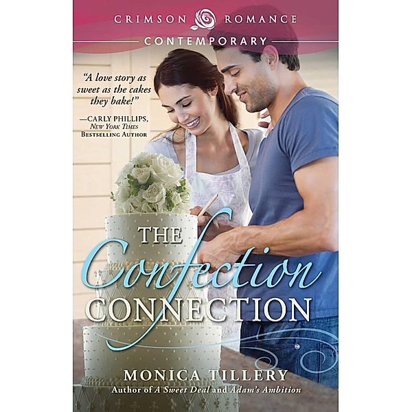 The Confection Connection, Monica Tillery