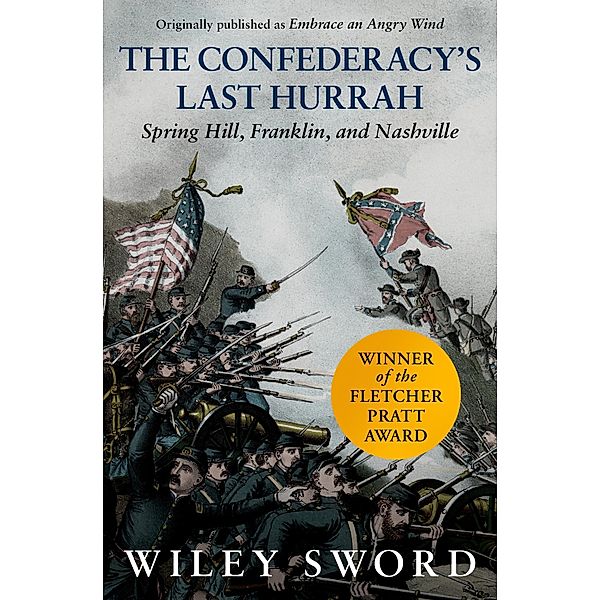 The Confederacy's Last Hurrah, Wiley Sword