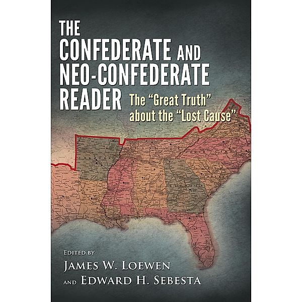 The Confederate and Neo-Confederate Reader