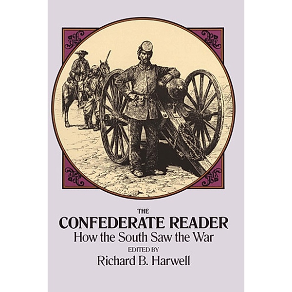 The Confederate Reader / Civil War