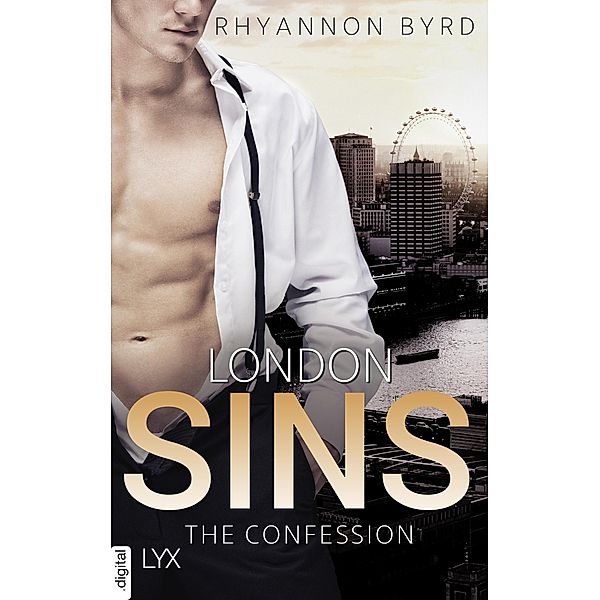 The Confession / London Sins Bd.3, Rhyannon Byrd