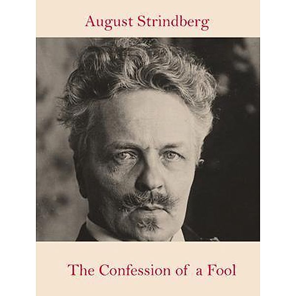 The Confession of a Fool / Spotlight Books, August Strindberg