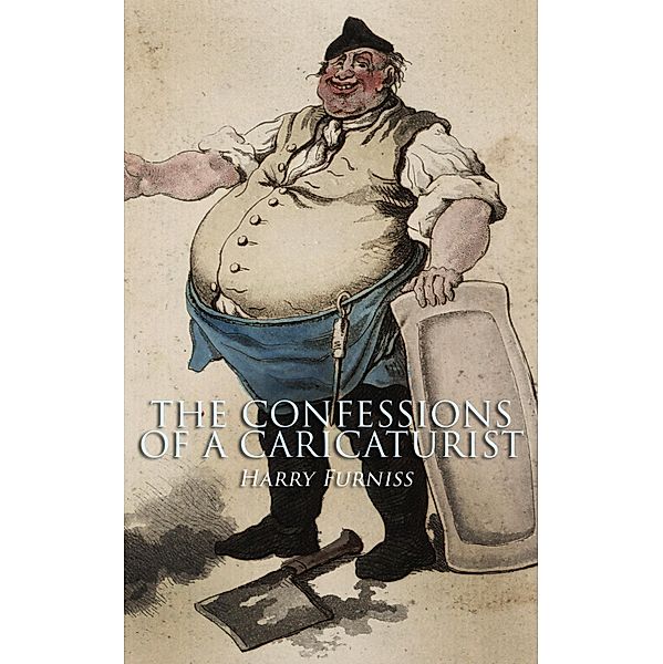 The Confessions of a Caricaturist, Harry Furniss