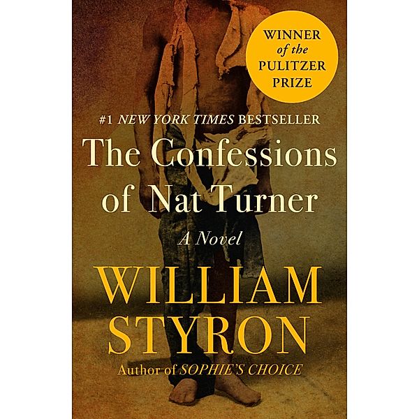 The Confessions of Nat Turner, William Styron