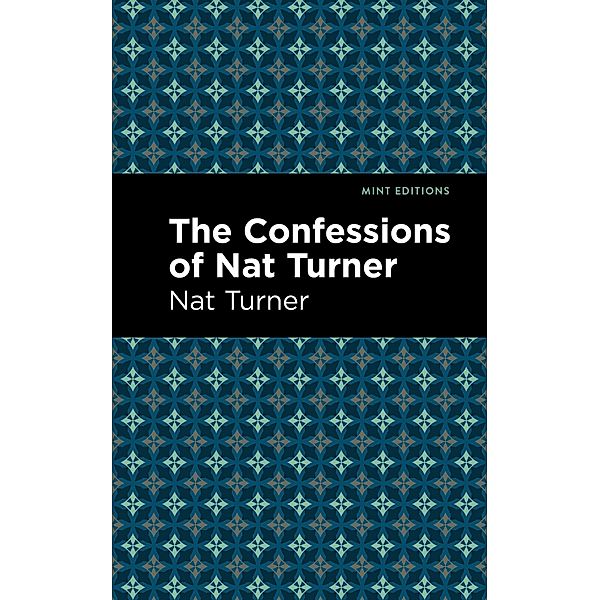 The Confessions of Nat Turner / Black Narratives, Nat Turner