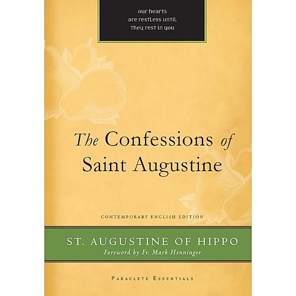 The Confessions of St. Augustine, St. Augustine of Hippo
