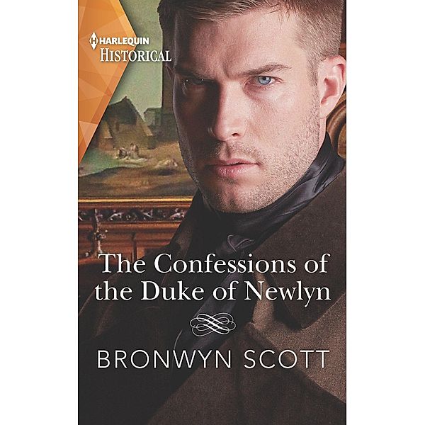 The Confessions of the Duke of Newlyn / The Cornish Dukes, Bronwyn Scott