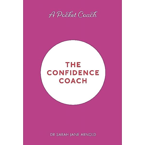 The Confidence Coach, Sarah Jane Arnold