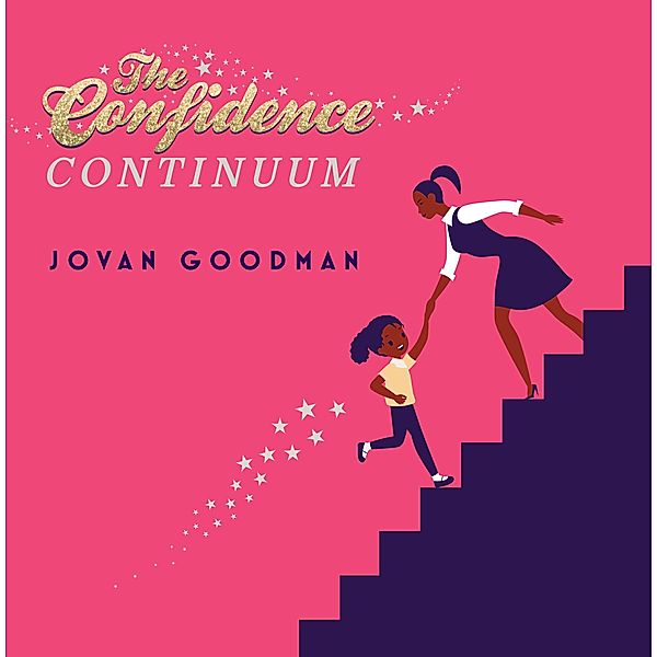 The Confidence Continuum, Jovan Goodman