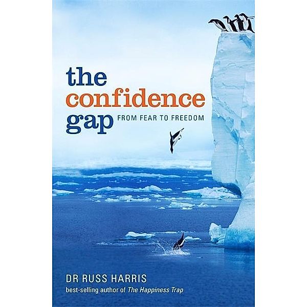 The Confidence Gap, Russ Harris