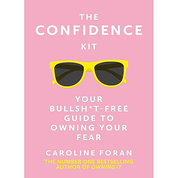 The Confidence Kit, Caroline Foran