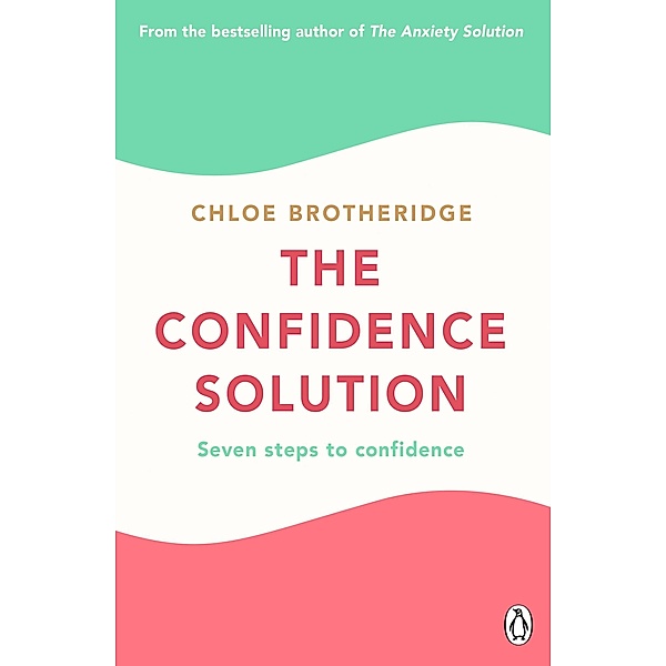The Confidence Solution, Chloe Brotheridge