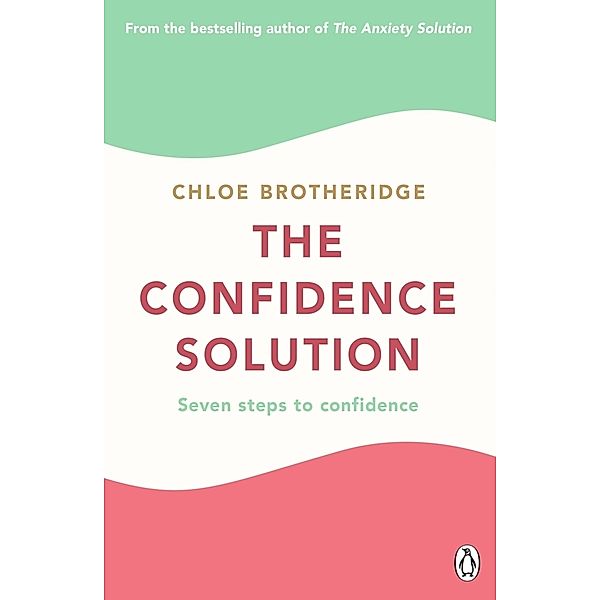 The Confidence Solution, Chloe Brotheridge
