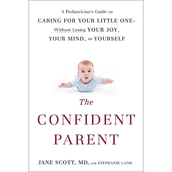 The Confident Parent, Jane Scott, Stephanie Land