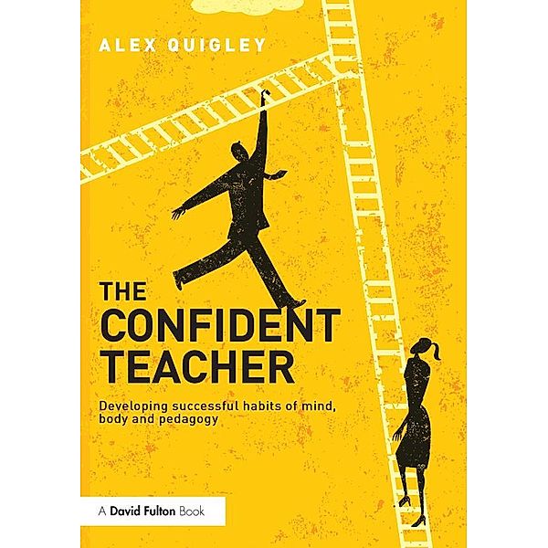 The Confident Teacher, Alex Quigley