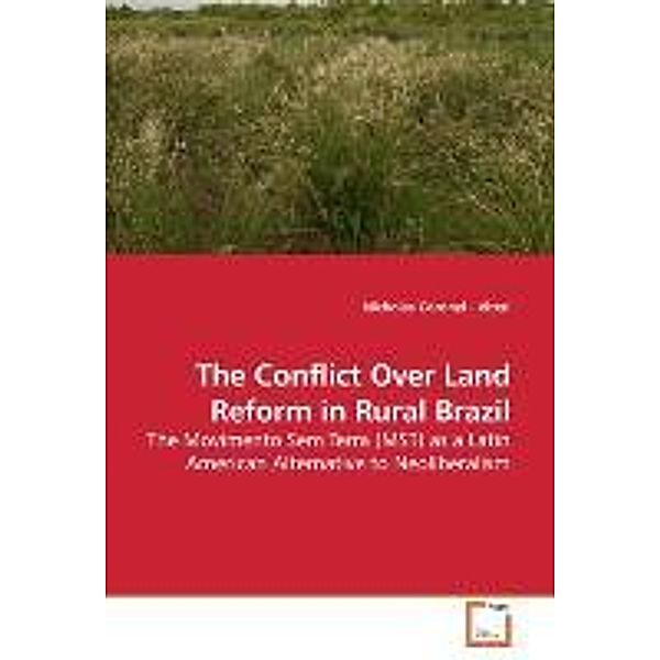 The Conflict Over Land Reform in Rural Brazil, Coronel - Viteri Nicholas