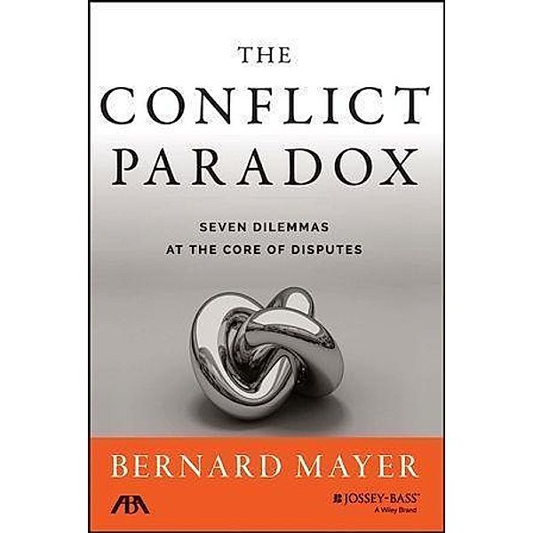 The Conflict Paradox, Bernard S. Mayer