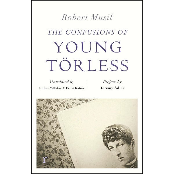 The Confusions of Young Törless (riverrun editions) / riverrun editions, Robert Musil