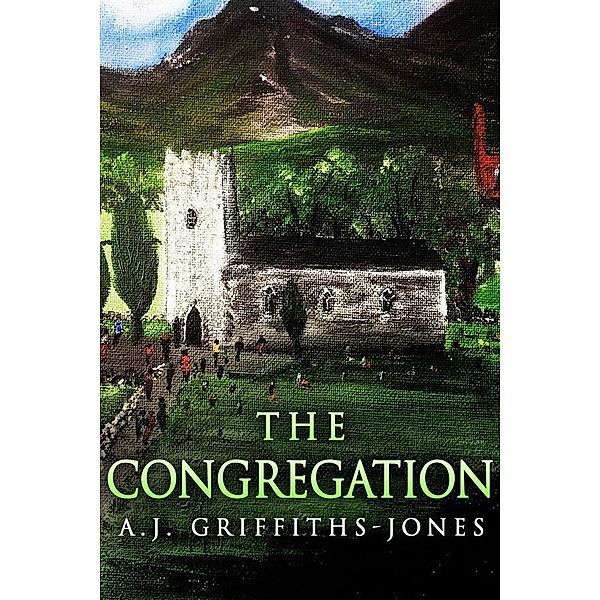 The Congregation / Skeletons in the Cupboard Series Bd.3, A. J. Griffiths-Jones