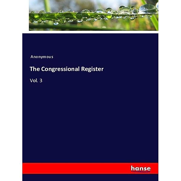 The Congressional Register, Anonym