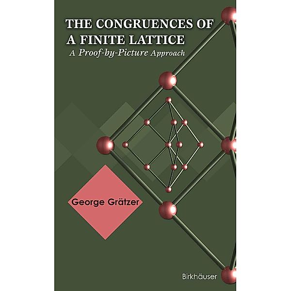 The Congruences of a Finite Lattice, George Grätzer