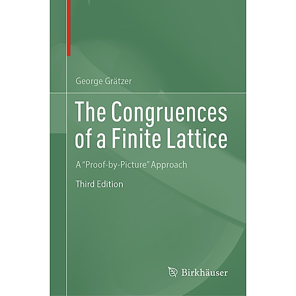 The Congruences of a Finite Lattice, George Grätzer