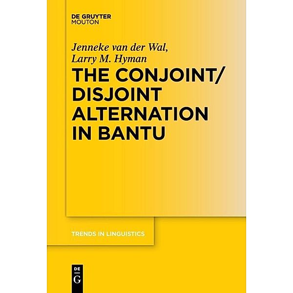 The Conjoint/Disjoint Alternation in Bantu