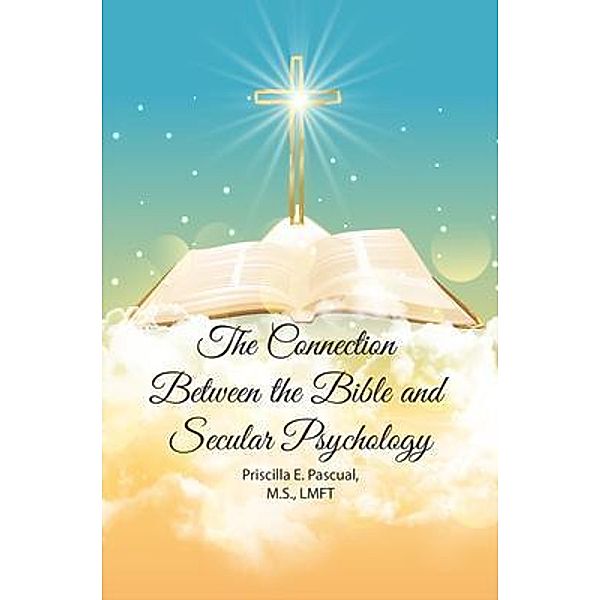 The Connection Between the Bible and Secular Psychology, Priscilla Pascual