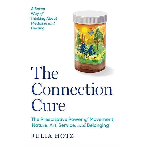 The Connection Cure, Julia Hotz