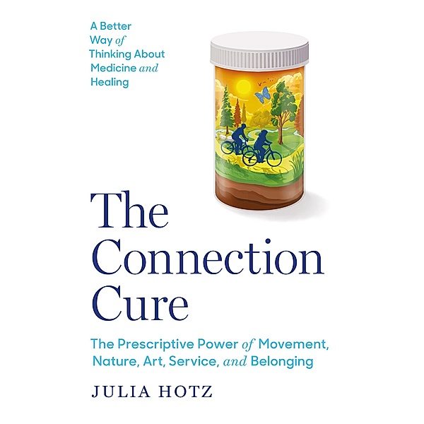 The Connection Cure, Julia Hotz