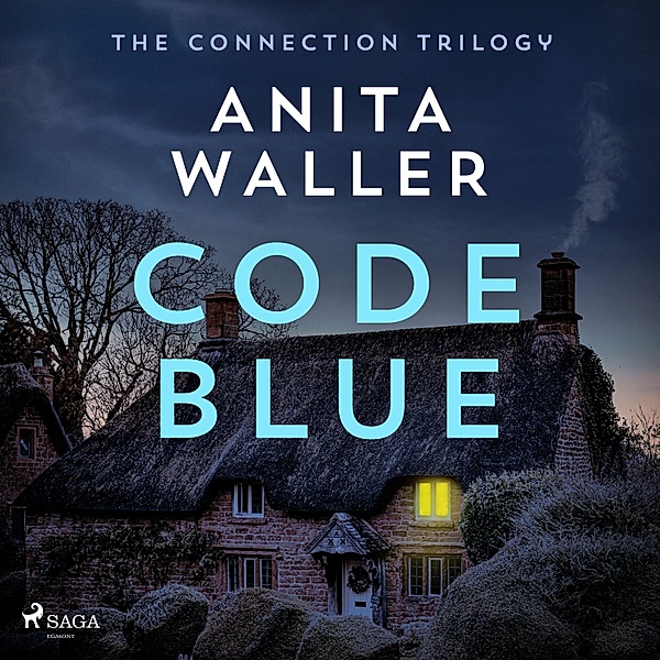 The Connection Trilogy - 2 - Code Blue, Anita Waller