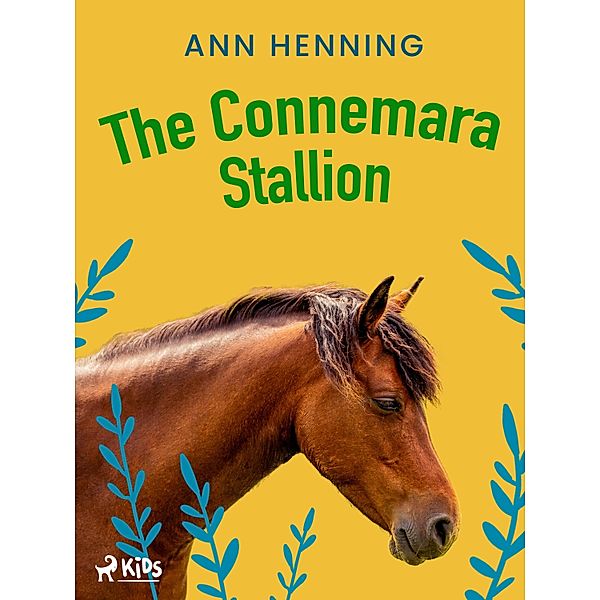 The Connemara Stallion / Connemara Trilogy Bd.2, Ann Henning