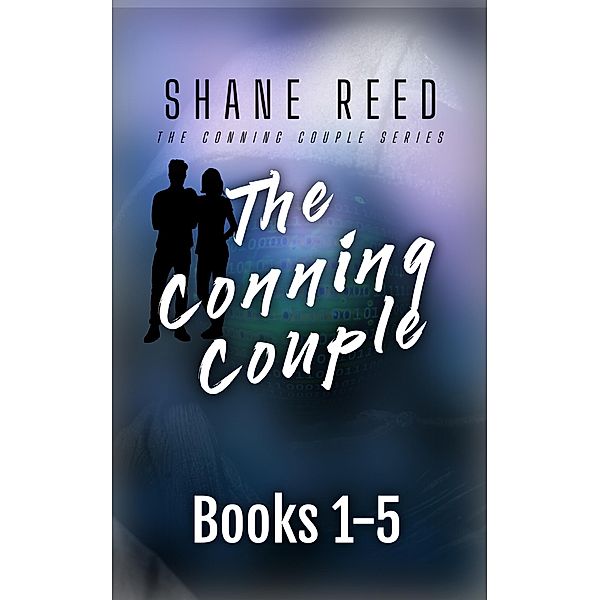 The Conning Couple Books 1-5 (A Conning Couple Novel) / A Conning Couple Novel, Shane Reed