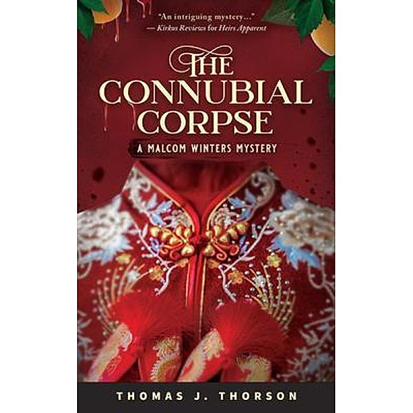 The Connubial Corpse / A Malcom Winters Mystery Bd.2, Thomas Thorson