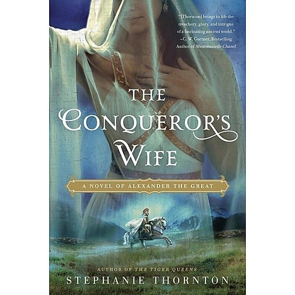 The Conqueror's Wife, Stephanie Thornton