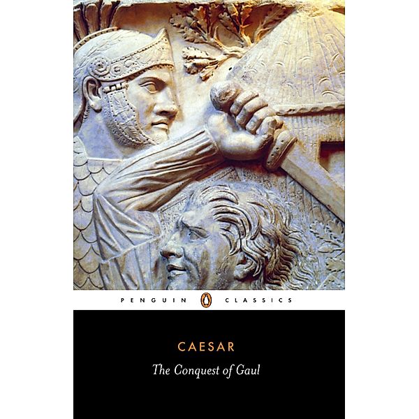 The Conquest of Gaul, Julius Caesar