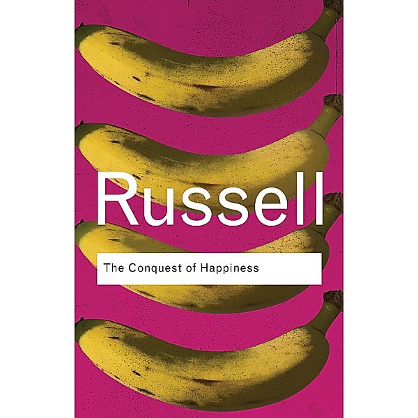 The Conquest of Happiness / Routledge Classics, Bertrand Russell