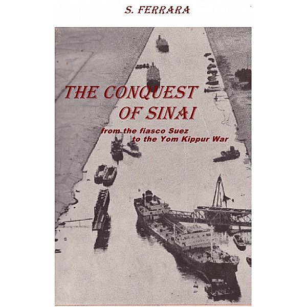 The Conquest of Sinai (N.A.) / N.A., S. Ferrara