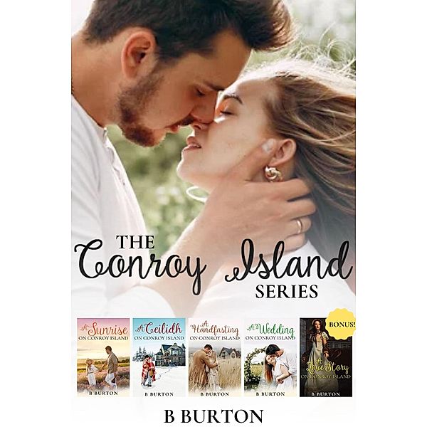 The Conroy Island Series / The Conroy Island Series, B. Burton