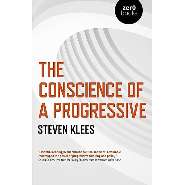 The Conscience of a Progressive, Steven Klees
