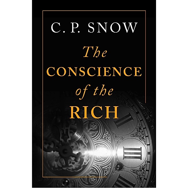 The Conscience of the Rich, C. P. Snow